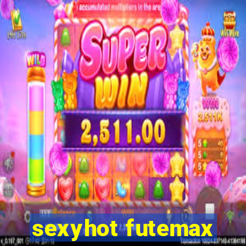 sexyhot futemax